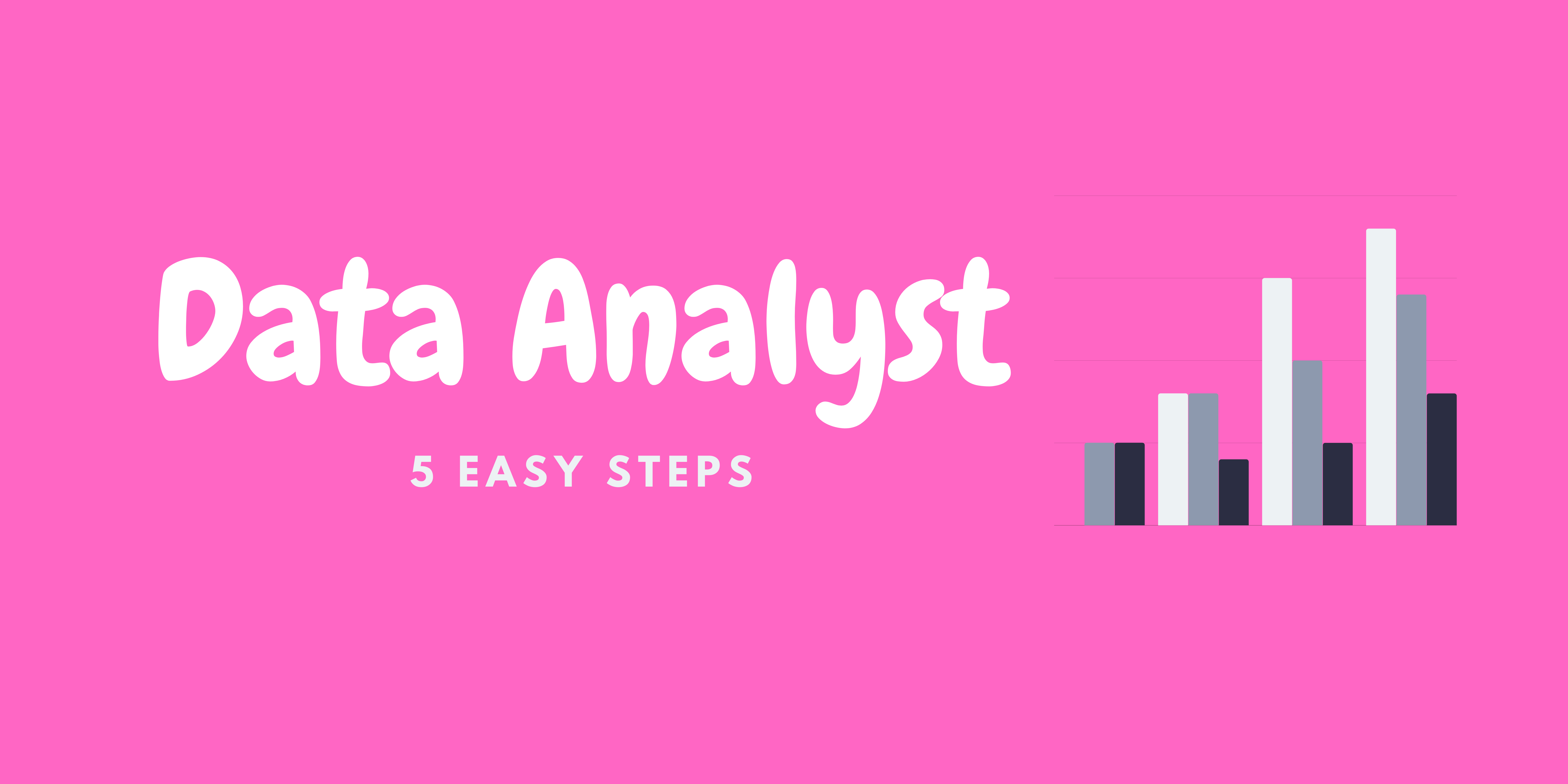 become-a-data-analyst-5-stupidly-simple-steps-help-xel